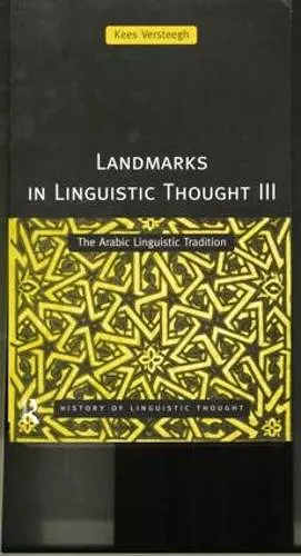 Landmarks in Linguistic Thought Volume III cover