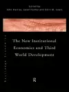 The New Institutional Economics and Third World Development cover