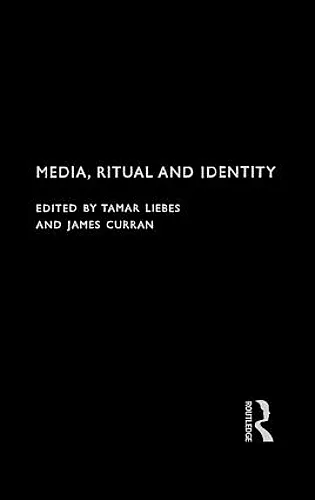 Media, Ritual and Identity cover