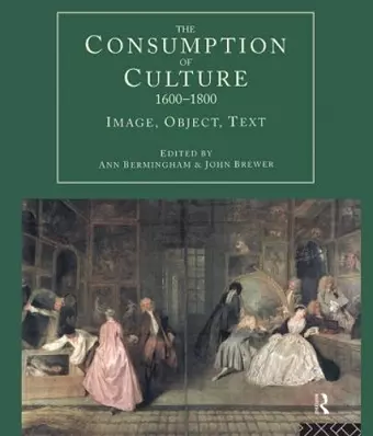 The Consumption of Culture 1600-1800 cover