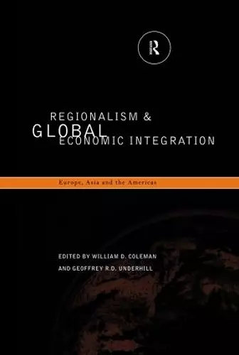 Regionalism and Global Economic Integration cover