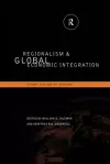 Regionalism and Global Economic Integration cover