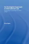 An Ecological Approach to International Law cover