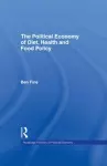 The Political Economy of Diet, Health and Food Policy cover