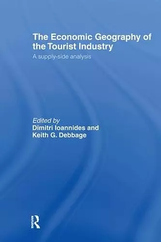 The Economic Geography of the Tourist Industry cover