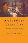 Archaeology Under Fire cover