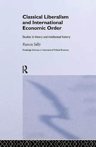 Classical Liberalism and International Economic Order cover