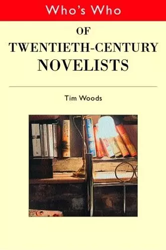 Who's Who of Twentieth Century Novelists cover