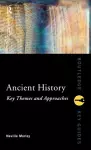 Ancient History: Key Themes and Approaches cover