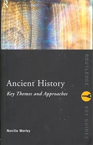 Ancient History: Key Themes and Approaches cover