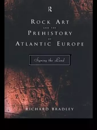 Rock Art and the Prehistory of Atlantic Europe cover