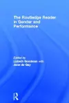 The Routledge Reader in Gender and Performance cover