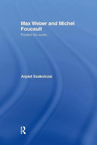 Max Weber and Michel Foucault cover