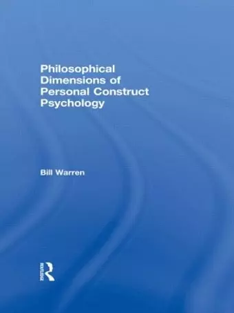 Philosophical Dimensions of Personal Construct Psychology cover