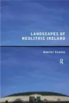 Landscapes of Neolithic Ireland cover