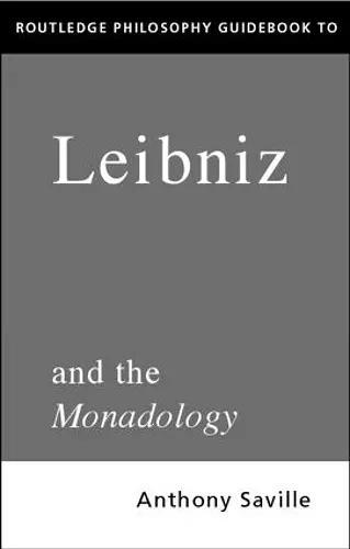 Routledge Philosophy GuideBook to Leibniz and the Monadology cover