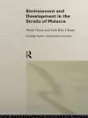 Environment and Development in the Straits of Malacca cover