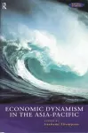 Economic Dynamism in the Asia-Pacific cover