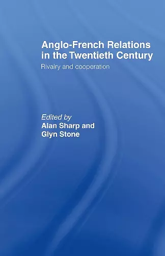 Anglo-French Relations in the Twentieth Century cover