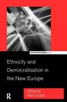 Ethnicity and Democratisation in the New Europe cover