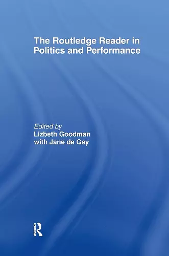 The Routledge Reader in Politics and Performance cover