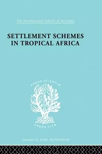 Settlement Schemes in Tropical Africa cover