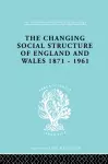The Changing Social Structure of England and Wales cover