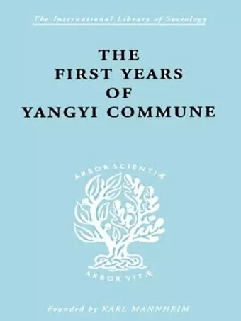 The First Years of Yangyi Commune cover