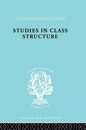 Studies in Class Structure cover