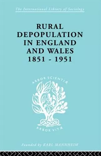 Rural Depopulation in England and Wales, 1851-1951 cover