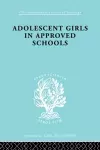 Adolescent Girls in Approved Schools cover