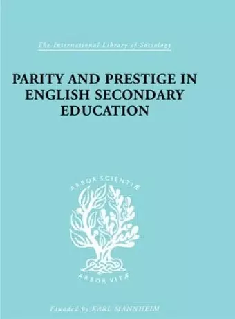 Parity and Prestige in English Secondary Education cover