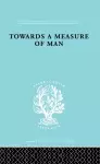 Towards a Measure of Man cover