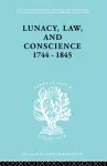 Lunacy, Law and Conscience, 1744-1845 cover