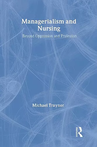 Managerialism and Nursing cover