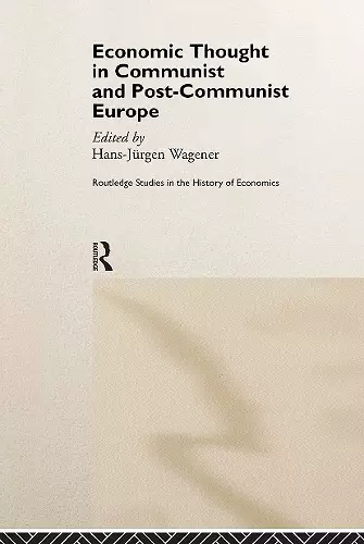 Economic Thought in Communist and Post-Communist Europe cover