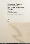 Economic Thought in Communist and Post-Communist Europe cover