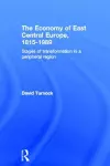 The Economy of East Central Europe, 1815-1989 cover