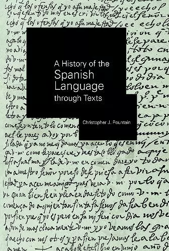 A History of the Spanish Language through Texts cover