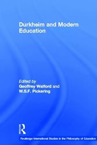 Durkheim and Modern Education cover