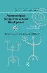 Anthropological Perspectives on Local Development cover