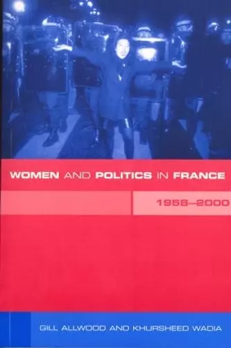 Women and Politics in France 1958-2000 cover