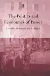 The Politics and Economics of Power cover
