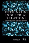 Rethinking Industrial Relations cover