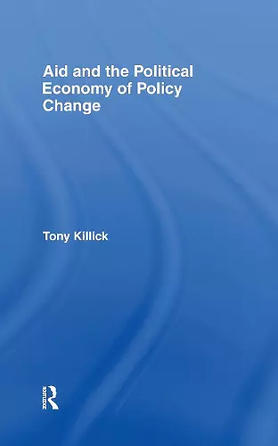 Aid and the Political Economy of Policy Change cover