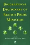 Biographical Dictionary of British Prime Ministers cover