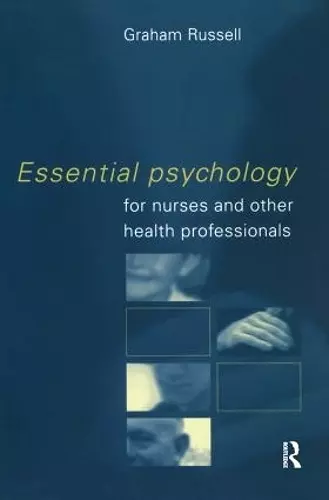 Essential Psychology for Nurses and Other Health Professionals cover