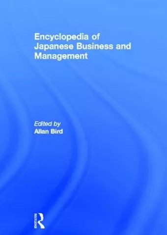 Encyclopedia of Japanese Business and Management cover