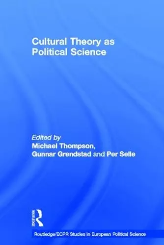 Cultural Theory as Political Science cover