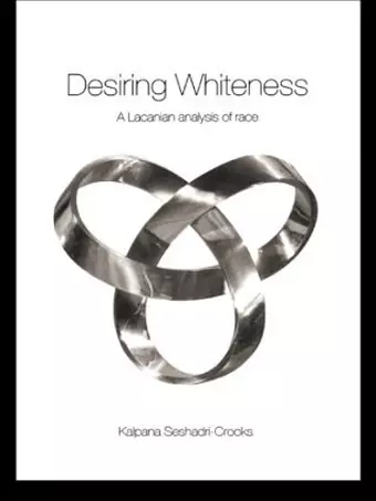 Desiring Whiteness cover